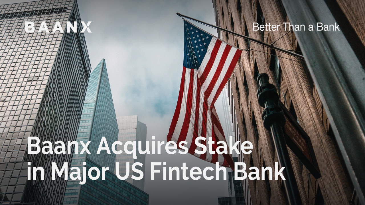 Baanx Acquires Stake in Major US Fintech Bank